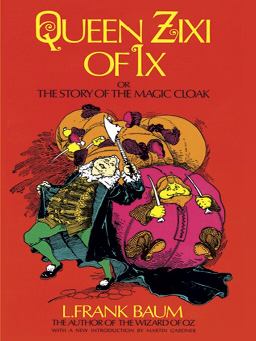 Title details for Queen Zixi of Ix by L. Frank Baum - Available
